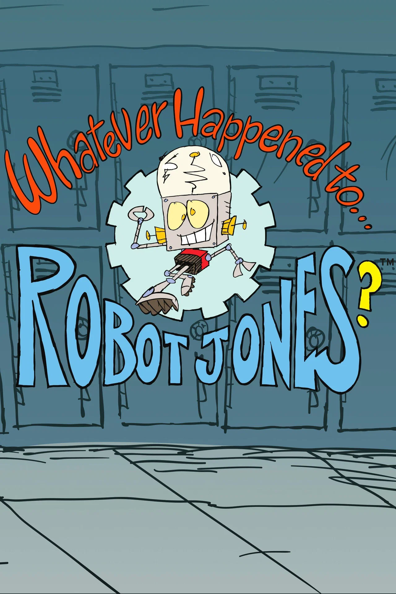 Whatever Happened to Robot Jones?